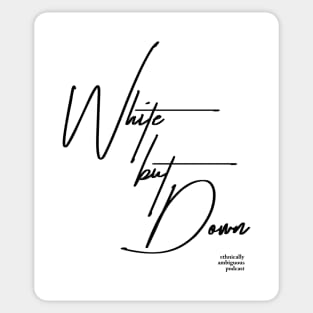 White But Down Sticker